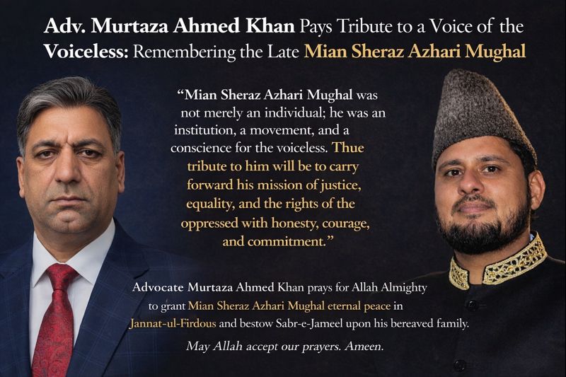 Advocate Murtaza Ahmed Khan Pays Tribute to the Late Mian Sheraz Azhari Mughal